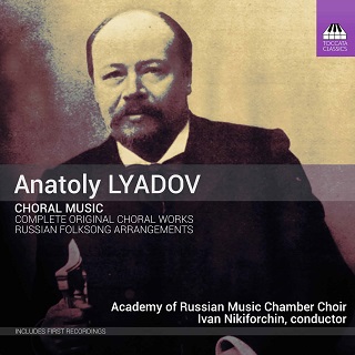 À la découverte du répertoire choral d'Anatoli Liadov, grand compositeur russe..