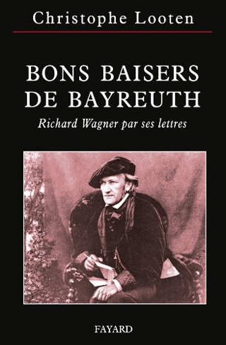 Christophe Looten | Bons baisers de Bayreuth