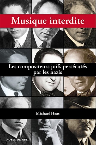 Michael Haas raconte la persécution des compositeurs juifs par les nazis